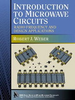 Introduction to Microwave Circuits:Radio Frequency and Design Applications -- 9780470545003