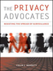 The Privacy Advocates:Resisting the Spread of Surveillance -- 9780262268127