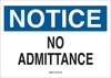 Brady B-401 High Impact Polystyrene Rectangle White Restricted Area / No Trespassing Sign - 10 in Width x 7 in Height - TEXT: NOTICE NO ADMITTANCE - 22147 - 754476-22147 - R. S. Hughes Company, Inc.