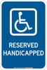 Brady B-302 Polyester Rectangle Blue Disabled Parking & Building Access Sign - 12 in Width x 18 in Height - Laminated - TEXT: RESERVED HANDICAPPED - 127454 - 754473-75789 - R. S. Hughes Company, Inc.