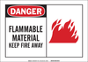 Brady B-401 Polystyrene Rectangle White Chemical, Biohazard, Hazardous & Flammable Material Sign - 14 in Width x 10 in Height - TEXT: DANGER FLAMMABLE MATERIAL KEEP FIRE AWAY - 26553 - 754476-26553 - R. S. Hughes Company, Inc.