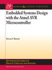 Embedded System Design with the Atmel AVR Microcontroller: Part I