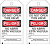 Brady B-851 Black / Red on White Polyester Equipment Safety Tag - 3 in Width - 5 3/4 in Height - Printed Msg = DANGER / PELIGRO - DO NOT OPEN THIS VALVE / NO ABRIR ESTA VALVULA - Has Front and Rear Te - 754476-86523 - R. S. Hughes Company, Inc.