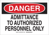 Brady B-302 Polyester Rectangle White Restricted Area / No Trespassing Sign - 14 in Width x 10 in Height - Laminated - TEXT: ADMITTANCE TO AUTHORIZED PERSONNEL ONLY - 10610 - 754473-16874 - R. S. Hughes Company, Inc.
