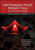 Light Propagation through Biological Tissue and Other Diffusive Media: Theory, Solutions, and Software -- ISBN: 9780819476586