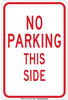 Brady B-401 High Impact Polystyrene Rectangle White Parking Restriction, Permission & Information Sign - 12 in Width x 18 in Height - TEXT: NO PARKING THIS SIDE - 129628 - 754473-78698 - R. S. Hughes Company, Inc.