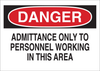 Brady B-555 Aluminum Rectangle White Restricted Area / No Trespassing Sign - 14 in Width x 10 in Height - TEXT: DANGER ADMITTANCE ONLY TO PERSONNEL WORKING IN THIS AREA - 40638 - 754476-40638 - R. S. Hughes Company, Inc.