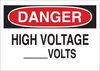 Brady B-555 Aluminum Rectangle White Electrical Safety Sign - 14 in Width x 10 in Height - TEXT: DANGER HIGH VOLTAGE _____VOLTS - 43130 - 754476-43130 - R. S. Hughes Company, Inc.
