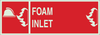 Brady Bradyglo B-347 Polyester / Polystyrene Rectangle Fire Equipment Sign - 14 in Width x 5 in Height - TEXT: FOAM INLET - 90895 -- 754476-90895