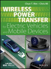 Wireless Power Transfer for Electric Vehicles and Mobile Devices