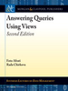 Answering Queries Using Views: Second Edition -  - IEEE -  Institute of Electrical and Electronics Engineers, Inc.
