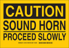 Brady B-302 Polyester Rectangle Yellow Stop Signs, Traffic Control Signs & Banners Sign - 14 in Width x 10 in Height - Laminated - TEXT: SOUND HORN PROCEED SLOWLY - 124198 - 754473-79963 - R. S. Hughes Company, Inc.
