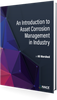 An Introduction to Corrosion Management in Industry (E-book) - 37633-E - AMPP Resources