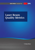 Laser Beam Quality Metrics -- ISBN: 9780819492975