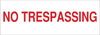 Brady B-302 Polyester Rectangle White Restricted Area / No Trespassing Sign - 14 in Width x 5 in Height - Laminated - TEXT: NO TRESPASSING - 84247 - 754476-84247 - R. S. Hughes Company, Inc.