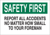 Brady B-555 Aluminum Rectangle White Accident Notice Sign - 10 in Width x 7 in Height - 41214 - 754476-41214 - R. S. Hughes Company, Inc.