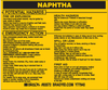 Brady B-928 Black on Yellow Rectangle Vinyl Hazardous Material Label - 4 1/2 in Width - 3 2/4 in Height - Printed Text = NAPHTHA - 93572 -- 754476-93572