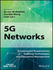 5G Networks: Fundamental Requirements, Enabling Technologies, and Operations Management -  - IEEE -  Institute of Electrical and Electronics Engineers, Inc.