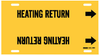 Brady B-915 Black on Yellow Plastic Strap-On Pipe Marker - 3 1/2 in Character Height - Printed Msg = HEATING RETURN with Right Arrow - 4070-H - 754476-47742 - R. S. Hughes Company, Inc.
