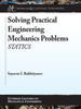Solving Practical Engineering Mechanics Problems: Statics - IEEE -  Institute of Electrical and Electronics Engineers, Inc.