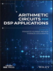 Arithmetic Circuits for DSP Applications -  - IEEE -  Institute of Electrical and Electronics Engineers, Inc.