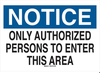 Admittance Sign - 22166 - Brady Corporation