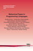 Behavioral Types in Programming Languages -  - IEEE -  Institute of Electrical and Electronics Engineers, Inc.
