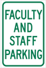 Brady B-401 High Impact Polystyrene Rectangle White Parking Restriction, Permission & Information Sign - 12 in Width x 18 in Height - TEXT: FACULTY AND STAFF PARKING - 124357 - 754473-80592 - R. S. Hughes Company, Inc.