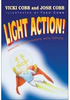 Light Action! Amazing Experiments with Optics -- ISBN: 9780819458513