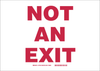 Brady B-120 Fiberglass Reinforced Polyester White Door, Gate & Pathway Sign - 13.8 in Width - TEXT: NOT AN EXIT - 73796 - 754473-73796 - R. S. Hughes Company, Inc.