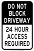 Brady B-555 Aluminum Rectangle Stop Signs, Traffic Control Signs & Banners Sign - 12 in Width x 18 in Height - TEXT: 24 HOUR ACCESS REQUIRED - 124353 - 754473-80588 - R. S. Hughes Company, Inc.