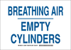 Brady B-401 Polystyrene Rectangle White Breathing Apparatus Sign - 14 in Width x 10 in Height - TEXT: BREATHING AIR EMPTY CYLINDERS - 125599 -- 754473-73304