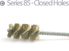 Series 85 - Closed Holes - 85-C281 - Brush Research Manufacturing Co., Inc.