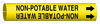 Brady Bradysnap-On B-915 Black on Yellow Plastic Snap-On Pipe Marker - 1 1/4 in Character Height - Printed Msg = NON-POTABLE WATER with Right Arrow - 4102-D - 754476-41828 - R. S. Hughes Company, Inc.
