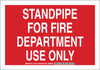 Brady B-401 High Impact Polystyrene Rectangle Red Fire Department Sign - 10 in Width x 7 in Height - TEXT: STANDPIPE FOR FIRE DEPARTMENT USE ONLY - 127315 - 754473-75647 - R. S. Hughes Company, Inc.