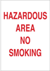 Brady B-120 Fiberglass Reinforced Polyester Rectangle White Chemical, Biohazard, Hazardous & Flammable Material Sign - 10 in Width x 14 in Height - TEXT: HAZARDOUS AREA NO SMOKING - 87677 - 754476-87677 - R. S. Hughes Company, Inc.