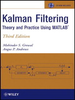 Kalman Filtering: Theory and Practice Using MATLAB