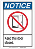 Brady B-302 Polyester Rectangle White Door, Gate & Pathway Sign - 7 in Width x 10 in Height - Laminated - TEXT: KEEP THIS DOOR CLOSED - 45173 - 754476-45173 - R. S. Hughes Company, Inc.