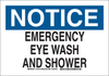 Brady B-555 Aluminum Rectangle White Eyewash & Shower Sign - 14 in Width x 10 in Height - TEXT: NOTICE EMERGENCY EYE WASH AND SHOWER - 127413 - 754473-75748 - R. S. Hughes Company, Inc.