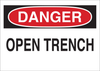 Brady B-555 Aluminum Rectangle White Fall Prevention Sign - 14 in Width x 10 in Height - TEXT: DANGER OPEN TRENCH - 43202 - 754476-43202 - R. S. Hughes Company, Inc.