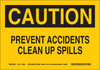 Brady B-586 Paper Rectangle Yellow Maintenance Sign - 14 in Width x 10 in Height - TEXT: CAUTION PREVENT ACCIDENTS CLEAN UP SPILLS - 116055 - 754473-18698 - R. S. Hughes Company, Inc.