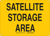 Brady B-302 Polyester Rectangle Yellow Chemical, Biohazard, Hazardous & Flammable Material Sign - 10 in Width x 7 in Height - TEXT: SATELLITE STORAGE AREA - 30672 - 754476-30672 - R. S. Hughes Company, Inc.