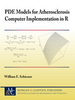 PDE Models for Atherosclerosis Computer Implementation in R