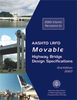 AASHTO LRFD Movable Highway Bridge Design Specifications, 2010 Interim Revisions - LRFDMOV-2-I2 - AASHTO Publications