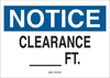 Brady B-401 High Impact Polystyrene Rectangle White Machine & Equipment Sign - 14 in Width x 10 in Height - TEXT: NOTICE CLEARANCE __FT - 23052 - 754476-23052 - R. S. Hughes Company, Inc.