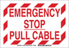 Brady B-555 Aluminum Rectangle White Shutoff Location Sign - 10 in Width x 7 in Height - TEXT: EMERGENCY STOP PULL CABLE - 123851 - 754473-79540 - R. S. Hughes Company, Inc.