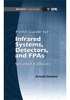 Field Guide to Infrared Systems, Detectors, and FPAs, Second Edition -- ISBN: 9780819480804