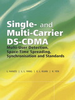 Single and Multi-Carrier DS-CDMA: Multi-User Detection, Space-Time Spreading, Synchronisation, Networking?and Standards
