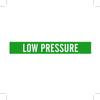 Brady B-946 White on Green Vinyl Self-Adhesive Pipe Marker - 2 1/4 in Height - 2 in Character Height - 14 in Length - Printed Msg = LOW PRESSURE - 7173-1 - 754476-79365 - R. S. Hughes Company, Inc.