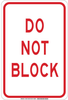 Brady B-555 Aluminum Rectangle White Stop Signs, Traffic Control Signs & Banners Sign - 12 in Width x 18 in Height - TEXT: DO NOT BLOCK - 129576 - 754473-78646 - R. S. Hughes Company, Inc.